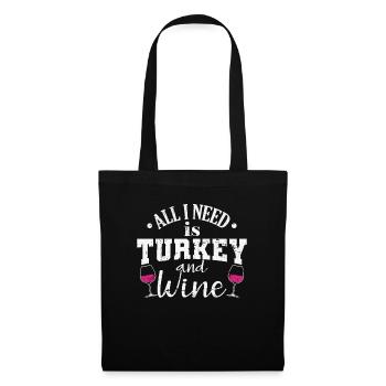 All I need is Turkey and Wine USA Feiertag - Stoffbeutel - Schwarz - Vorne