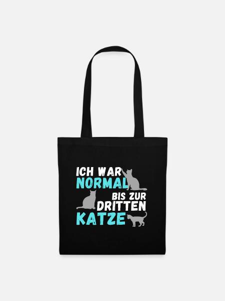 Ich war normal bis zur dritten Katze | Geschenk - Stoffbeutel - Schwarz
