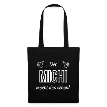 Messieurs de Michi le fait déjà! Dicton drôle - Sac en tissu - noir - Devant