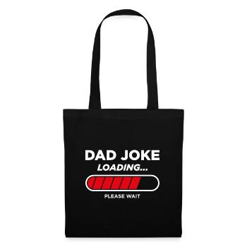 Chargement de la blague de papa - Sac en tissu - noir - Devant