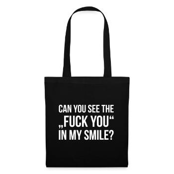 CAN YOU SEE THE FUCK YOU IN MY SMILE - Stoffbeutel - Schwarz - Vorne