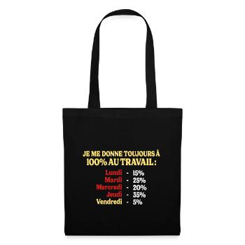 100% Au Travail Humour Métier Personnalisable - Sac en tissu - noir - Devant