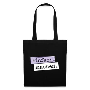 einfach machen. - Stoffbeutel - Schwarz - Vorne