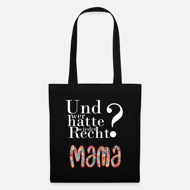 Mama is always right - Tote Bag - black