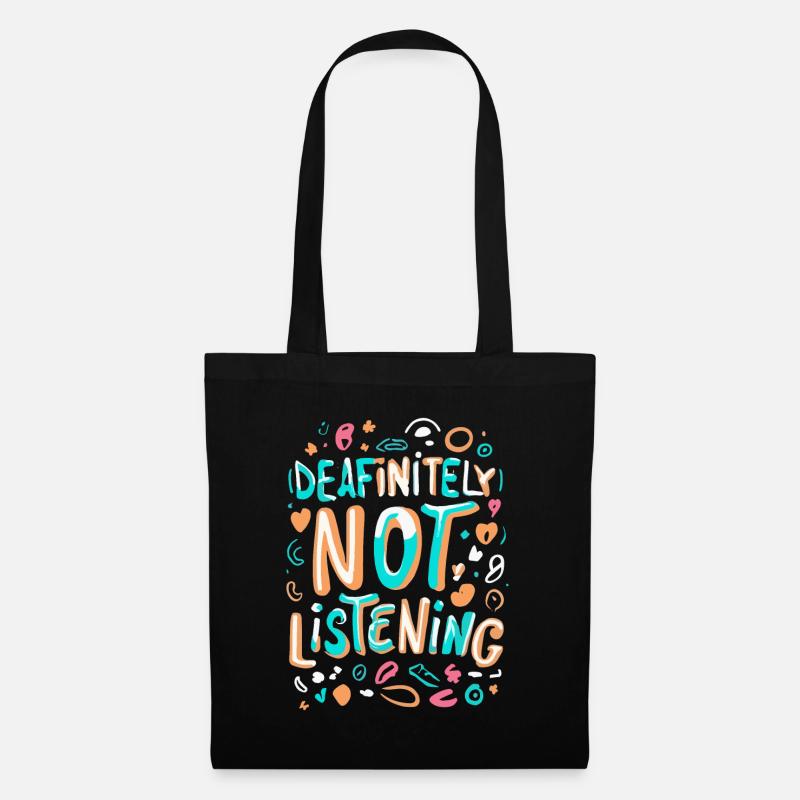DEAFinitely Not Listening - Deaf Pride - Stoffbeutel - Schwarz