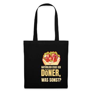 Natürlich Döner Kebab Was sonst - Stoffbeutel - Schwarz - Vorne