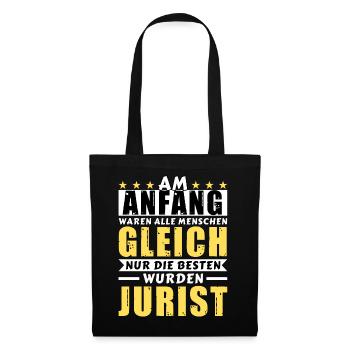 Am Anfang waren alle gleich - Jurist Edition - Stoffbeutel - Schwarz - Vorne