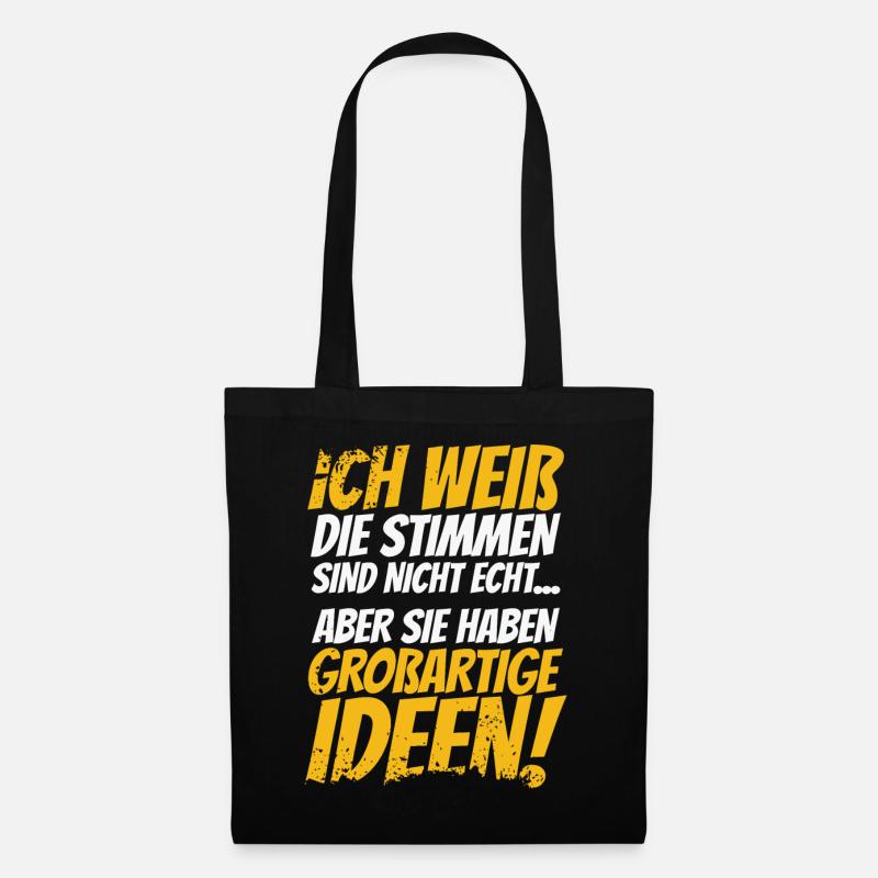 ICH WEIß DIE STIMMEN SIND NICHT ECHT - Stoffbeutel - Schwarz