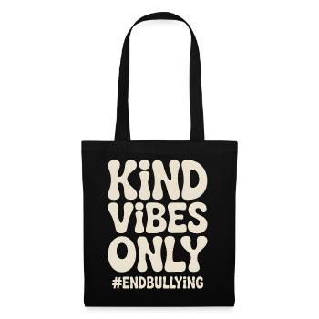Kind Vibes Only End Bullying - Tote Bag - black - Front