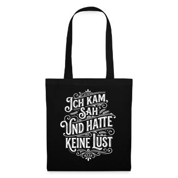 I came, saw and didn't feel like humor - Tote Bag - black - Front