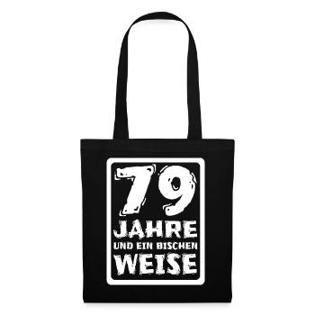 Weisheit 79 - Stoffbeutel - Schwarz - Vorne