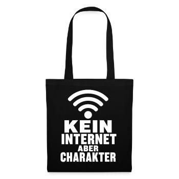 Kein Internet aber Charakter lustiger Spruch Shirt - Stoffbeutel - Schwarz - Vorne