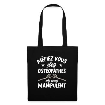 Méfiez Vous Des Ostéopathes Cadeau Humour - Sac en tissu - noir - Devant