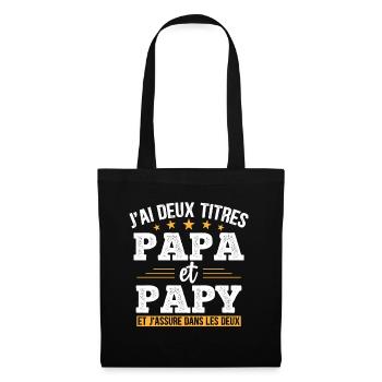 J'ai Deux Titres Papa Et Papy Cadeau Grand Père - Sac en tissu - noir - Devant