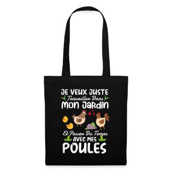 Jardin Et Poules Humour Idée Cadeau Jardinage - Sac en tissu - noir - Devant