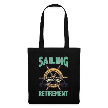 Sailing through retirement quote retirement - Tote Bag - black - Front