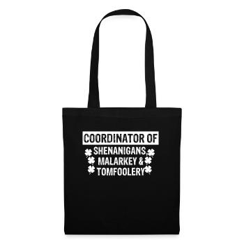 Coordinator of Shenanigans Malarkey & Tomfoolery - Tote Bag - black - Front