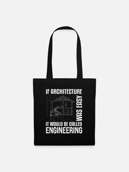Wenn Architektur einfach lustiger Architekt wäre - Stoffbeutel - Schwarz