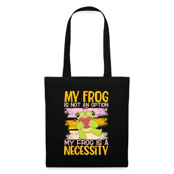 Mein Frosch ist keine Option Mein Frosch ist eine - Stoffbeutel - Schwarz - Vorne