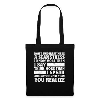 Do Not Underestimate A Seamstress - Tote Bag - black - Front