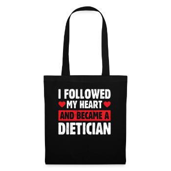 I Followed My Heart And Became Dietician - Tote Bag - black - Front