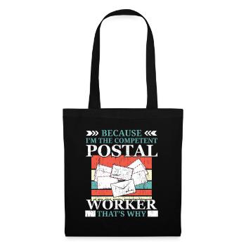 I am the competent postal worker postman - Tote Bag - black - Front