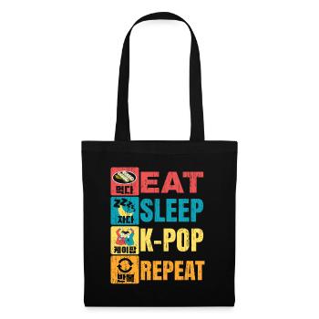 Eat Sleep K-Pop Repeat Koreanische Musik Südkorea - Stoffbeutel - Schwarz - Vorne