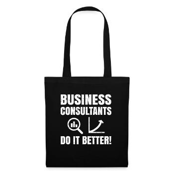 Business Consultants Do It Better - Tote Bag - black - Front