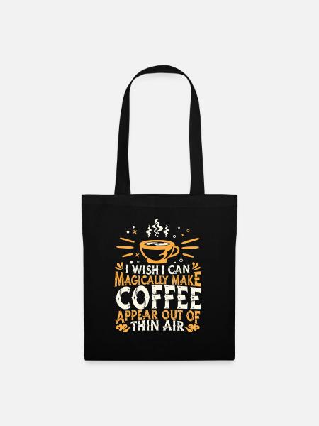 Kaffee Kaffeetrinker Kaffeeliebhaber - Stoffbeutel - Schwarz