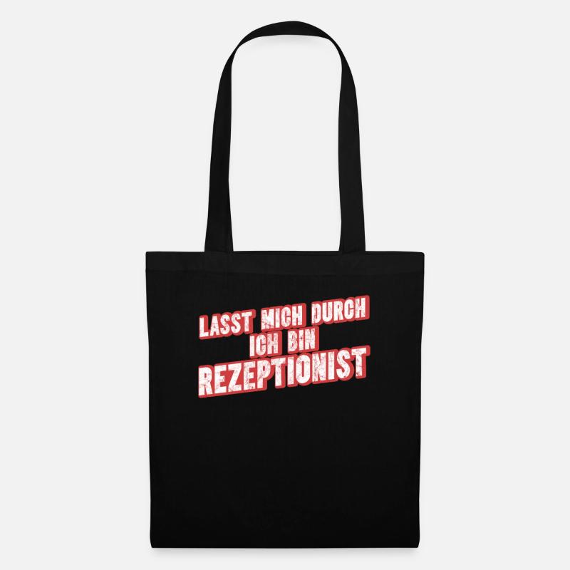 Lasst Mich Durch Ich Bin Rezeptionist - Stoffbeutel - Schwarz