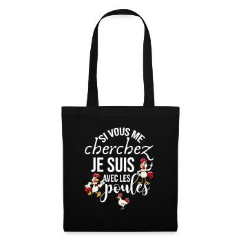 Poules Idée Cadeau Si Vous Me Cherchez Humour - Sac en tissu - noir - Devant