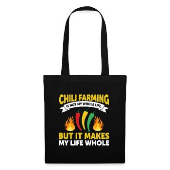 Chili Farming Is Not My Whole Life - Tote Bag - black - Front