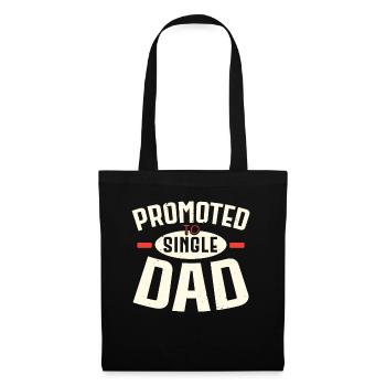 Promoted to Single Dad Father's Day Best Daddy All - Tote Bag - black - Front
