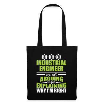 Industrial Engineer I Am Not Arguing - Stoffbeutel - Schwarz - Vorne