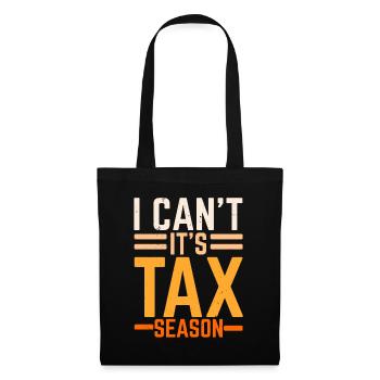 I can't, it's tax season tax advisor - Tote Bag - black - Front