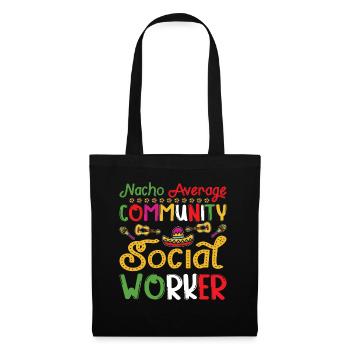 Nacho Average Community Social Worker - Stoffbeutel - Schwarz - Vorne