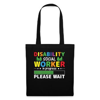 Disability Social Worker In Progress - Stoffbeutel - Schwarz - Vorne