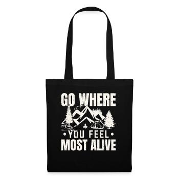 Go Where You Feel Most Alive Camp Camper Camping - Stoffbeutel - Schwarz - Vorne