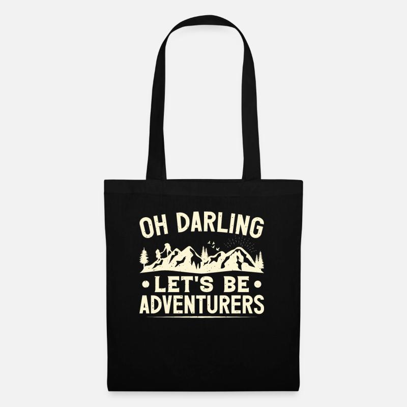 Oh Darling Let's Be Adventurers Hiking Lover Hiker - Stoffbeutel - Schwarz