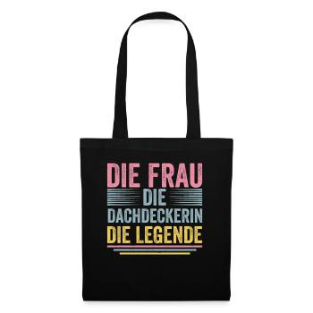 Die Frau Die Dachdeckerin Die Legende - Stoffbeutel - Schwarz - Vorne