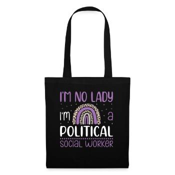 I Am No Lady I'm Political Social Worker - Stoffbeutel - Schwarz - Vorne