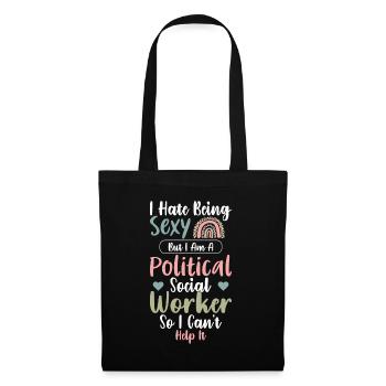 Je déteste être sexy Je suis travailleur politique - Sac en tissu - noir - Devant