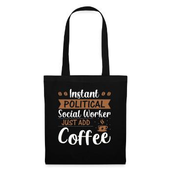 Instant Political Social Worker - Stoffbeutel - Schwarz - Vorne