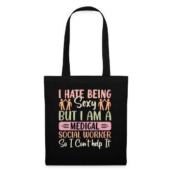 Je déteste être sexy mais je suis un travailleur médical - Sac en tissu - noir - Devant