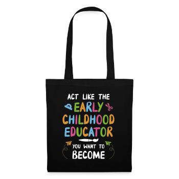L’éducatrice de la petite enfance que vous voulez devenir - Sac en tissu - noir - Devant