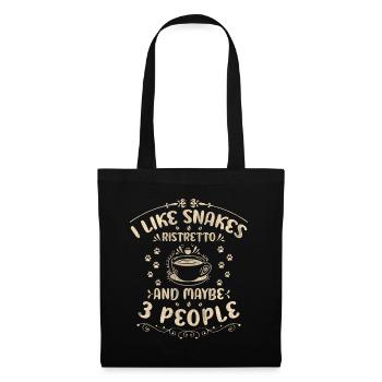 I Like Snakes Ristretto And Maybe 3 People Coffee - Stoffbeutel - Schwarz - Vorne