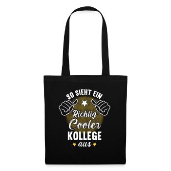 So Sieht Ein Richtig Cooler Kollege aus Bürohumor - Stoffbeutel - Schwarz - Vorne