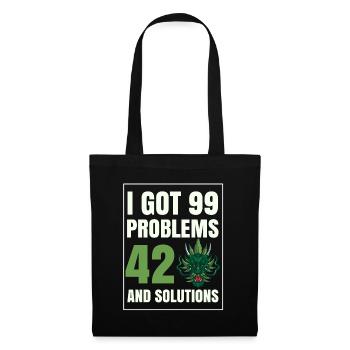 J’ai eu 99 problèmes et 420 solutions Cannabis Weed - Sac en tissu - noir - Devant