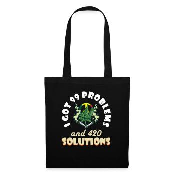 J’ai eu 99 problèmes et 420 solutions Cannabis Weed - Sac en tissu - noir - Devant