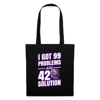 I Got 99 Problems And 420 Solutions Cannabis Weed - Tote Bag - black - Front